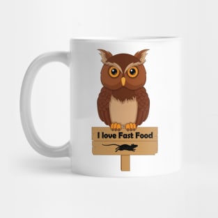 I love fast food Mug